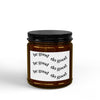 Scented Soy Candle — 'Be Good Do Good' Aromatherapy Jar (4oz & 9oz)