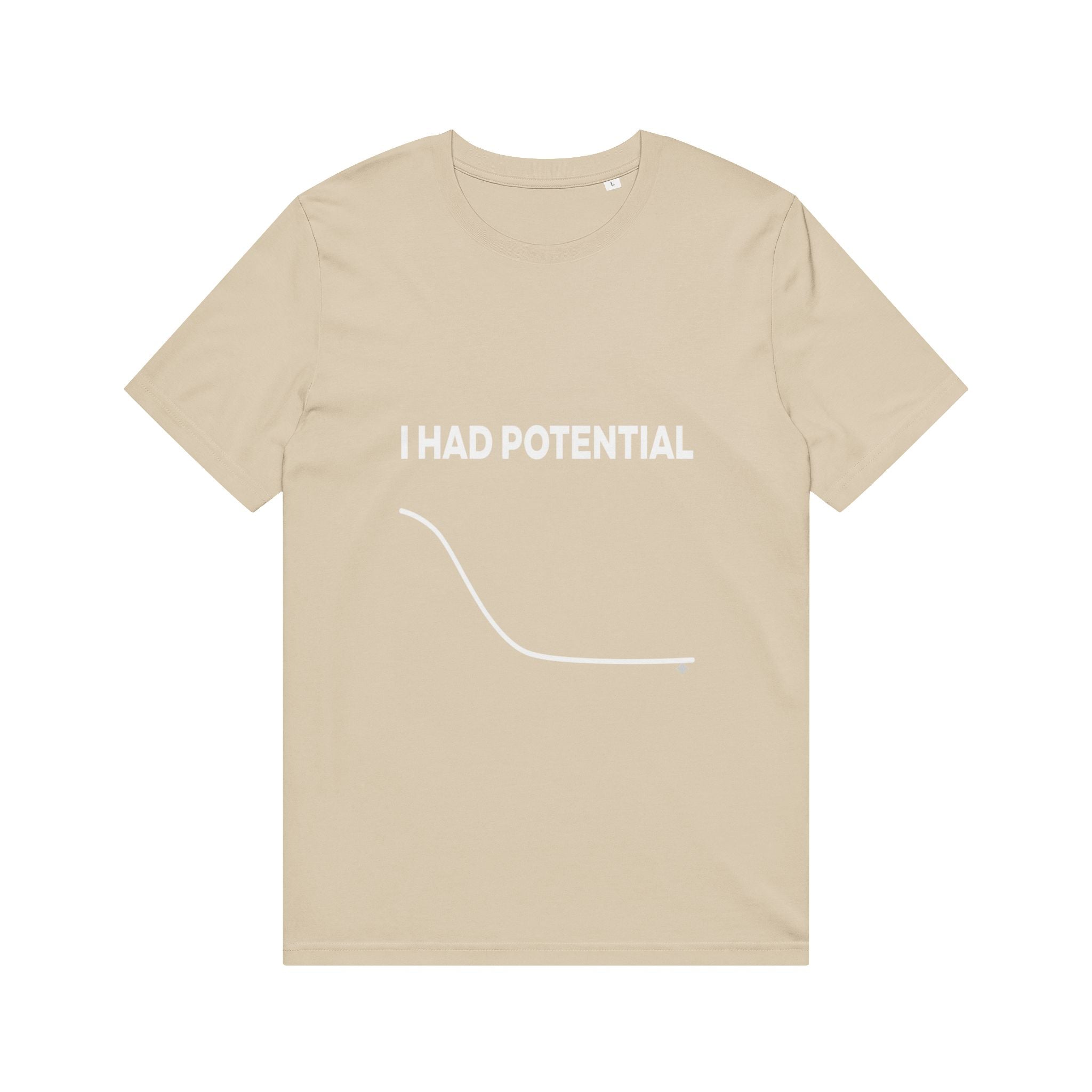 i-had-potential T-Shirt