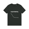 i-had-potential T-Shirt