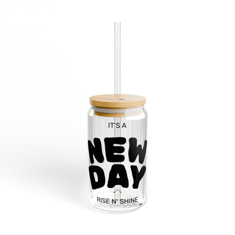 Sipper Glass - "It's a New Day" 16oz Motivational Drink Jar with Straw
