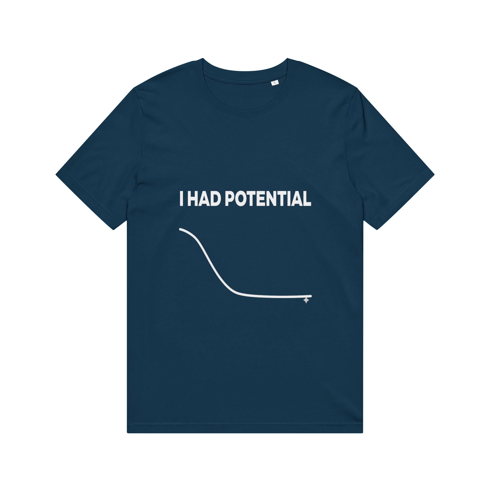 i-had-potential T-Shirt